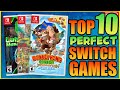 10 amazing nintendo switch games that are absolutely perfect
