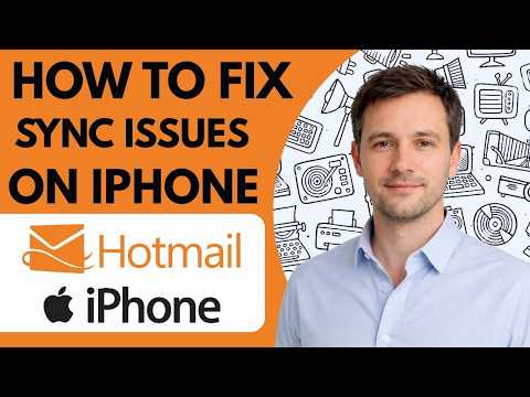 how to fix hotmail sync issues on iphone full guide 2026