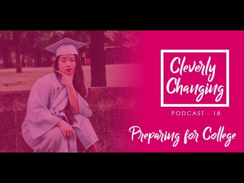 how-to-get-your-homeschooler-ready-for-college---cleverly-changing-podcast-ep-18