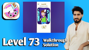 DOP 5 Level 73 Get Back to Reality Walkthrough Solution