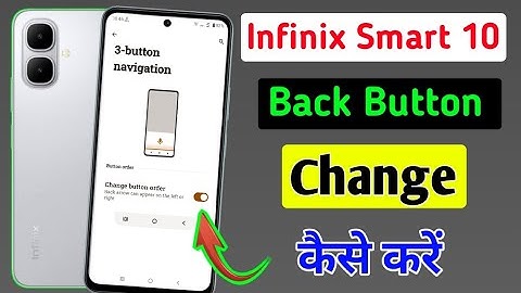 Infinix smart 10 me back button change setting/how to change navigation button in infinix smart 10 /