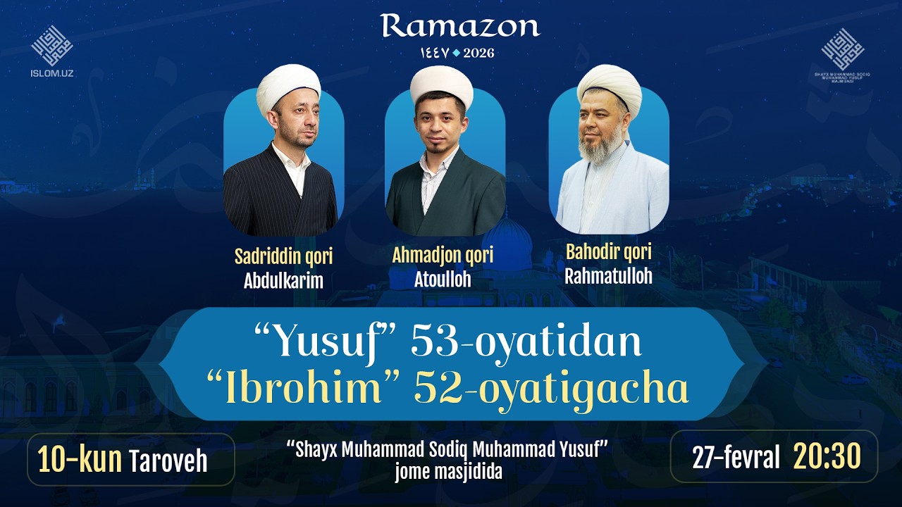 🔴 Taroveh namozi 10-kun | Yusuf surasi 53-oyatidan Ibrohim surasi 52-oyatigacha | 27.02.2026