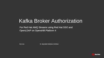 Kafka Broker Authorization on Openshift Platform 4