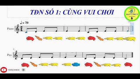 TĐN SỐ 1  CÙNG VUI CHƠI   ÂM NHẠC 5- đọc nhạc theo Hand Sign ( Ký hiệu bàn tay)