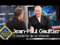 Jean-Paul Gaultier recuerda el incidente que marcó su infancia - El Hormiguero