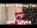 15 Head Shaving Tips and Tricks