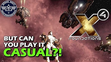 Can You Play X4: Foundations Casually? | Ultimate Guide for Busy Gamers