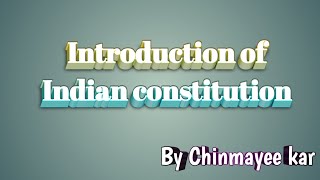 Introduction Of Indian Constitution