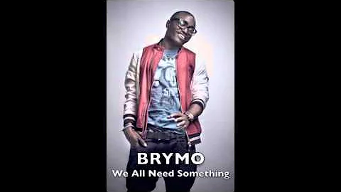 We all need something   Brymo