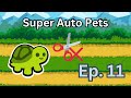 Super Auto Pets (uncut) | Episode 11 | 7 wins but still not enough!