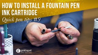 Quick Pen Tips 9 How To Install A Fountain Pen Ink Cartridge Youtube