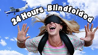 My Husband Blindfolded Me For 24 Hours *EXTREME*