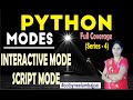 Modes of Python | Python Interactive Mode and Script Mode | Interactive interpreter by Neelam Bajpai