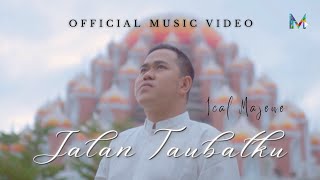 ICAL MAJENE - JALAN TAUBATKU |  MUSIC VIDEO