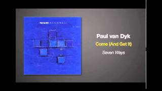 Paul van Dyk - Come And Get It