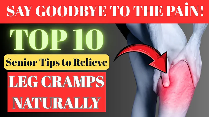 SENIORS, Do You have Leg Cramps? -Top 10 leg cramp remedies for seniors!