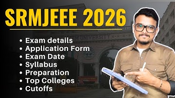 SRMJEEE 2026 Exam | Application form, Exam Date, Eligibility, Syllabus | Top Colleges