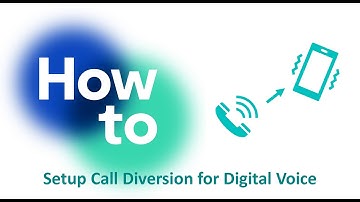 How to Setup Call Diversion for your Digital Voice Service