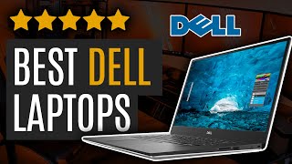 Best DELL Laptops [Top 5 2020]