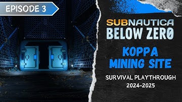 Exploring Koppa Mining Site in Subnautica: Below Zero!