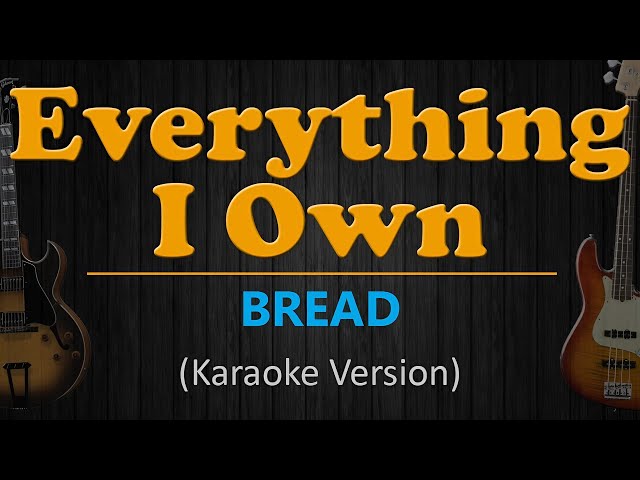 EVERYTHING I OWN - Bread 🎤 Karaoke Version with Lyrics | Classic Love Song