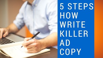 5 Step Process on How to Write Killer Ad Copy