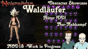 NEVERWINTER MOD18 - Waldläufer Build Hüter (DD) - Nur Nahkampf - Showcase - Anfänger PS4 deutsch