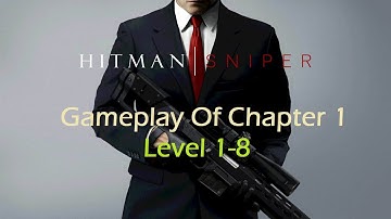 Hitman: Sniper Android / iOS Walkthough - Gameplay Part 1 - Download link - Chapter 1: Mission 1-8