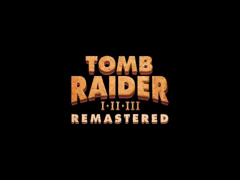 Tomb Raider I-III Remastered (видео)