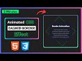 CSS Dashed Border Animation Effect | HTML &amp; CSS | CSS Mini Project
