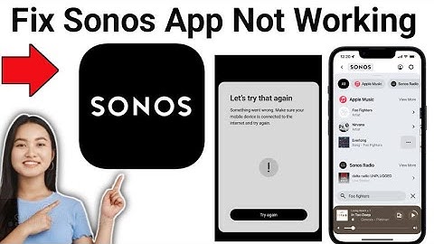 Hoe je de Sonos-app kunt repareren die niet werkt