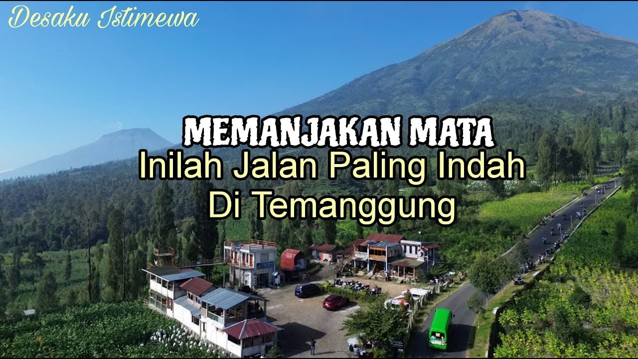 INILAH JALAN PALING EKSOTIS DI TEMANGGUNG, CANGGAL, KECAMATAN CANDIROTO, KABUPATEN TEMANGGUNG