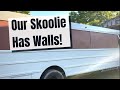 Our Skoolie Has Walls!