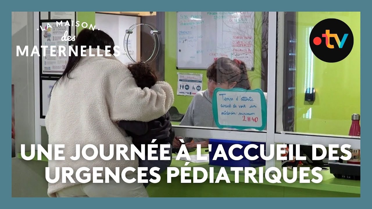Une journée à l'accueil des urgences pédiatriques - La Maison des maternelles #LMDM