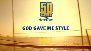 50 Cent  God Gave Me Style    Hd