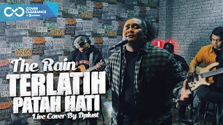 Terlatih Patah Hati - The Rain Live Cover By Dplust