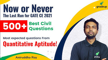 Most expected questions from quantitative aptitude | GATE CIVIL Engineering 2021 | Aniruddha Sir