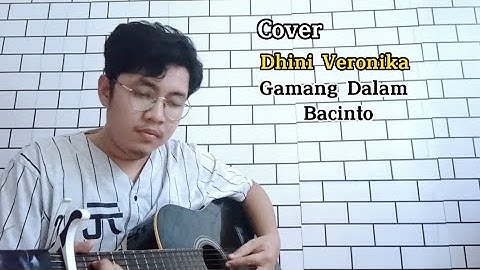 Dhini Veronika - Gamang Dalam Bacinto (Cover Maulana Al Mustaqim)