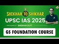 Admission Notice for “Shekhar to Shikhar” UPSC GS Foundation Batch 2025 | Sleepy Classes IAS