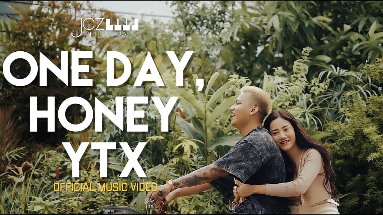 YTX   One Day Honey Official Music Video