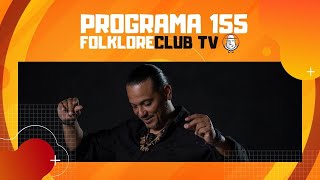 FolkloreCLUB TV: Programa 155 con El Indio Lucio Rojas