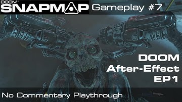 DOOM SnapMap - DOOM After-Effect EP1