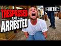 Trespassed, Arrested, and STILL Running His Mouth