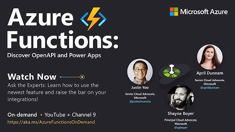 Demo: OpenAPI Extension Demo and Ask the Experts | Azure Functions: Discover OpenAPI and Power Apps