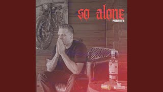 So Alone