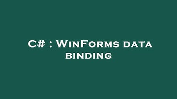 C# : WinForms data binding