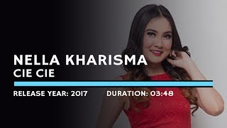 Nella Kharisma - Cie Cie (Lyric)