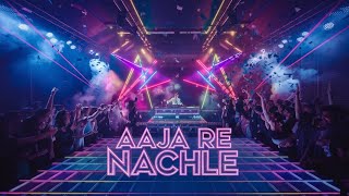 Aaja Re Nachle | Hindi Song 2025 | New Viral Song | Dj Song | Party Dance Song