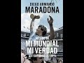 DIEGO MARADONA - Mexico 86  Mi mundial, mi verdad, AUDIOLIBRO EN ESPAÑOL COMPLETO