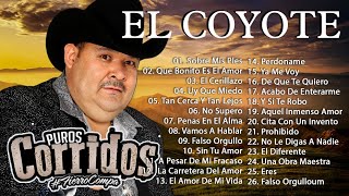 El Coyote Sus Grandes Exitos - El Coyote Album Completo 2022 - Top 20 Mejores Canciones